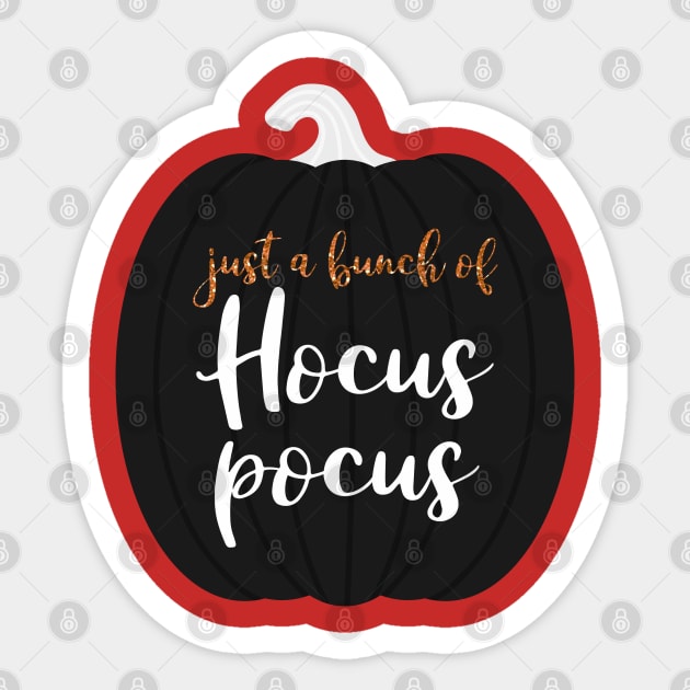 Just A Bunch Of Hocus Pocus Sticker by trendybestgift